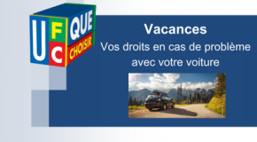 Vacances – Vos droits en cas de problème avec votre voiture